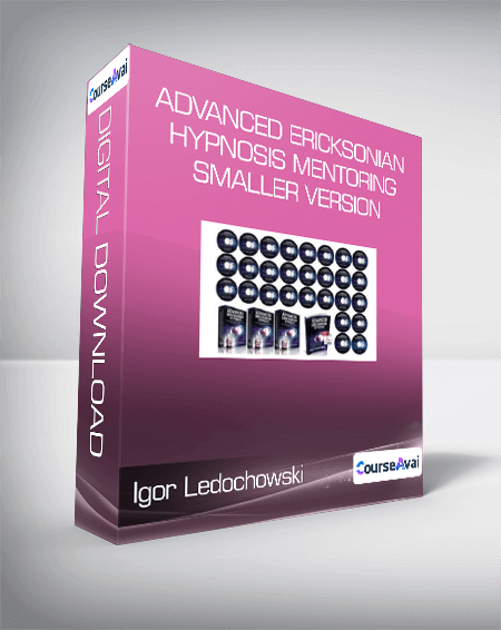 $81 for Igor Ledochowski - Advanced Ericksonian Hypnosis Mentoring - SMALLER VERSION Course