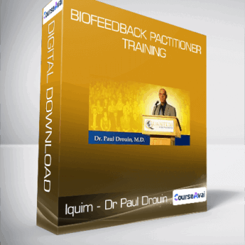$43 for Iquim - Dr Paul Drouin - Biofeedback Pactitioner Training Course