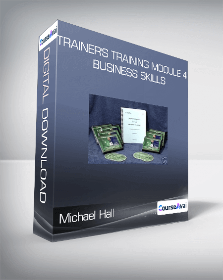 $56 for Michael Hall - Trainer's Training Module 4 - Business Skills Course