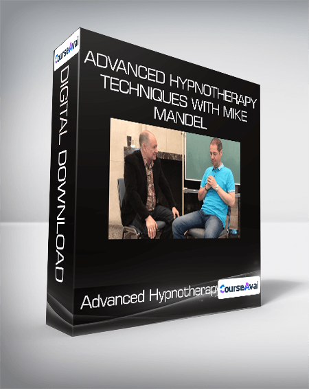 $52 for Advanced Hypnotherapy Techniques with Mike Mandel Course