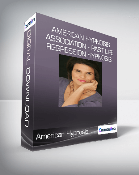 $17 for American Hypnosis Association - Past Life Regression Hypnosis Course