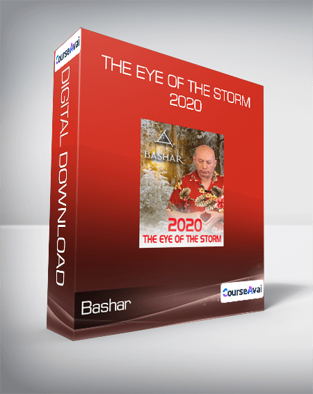 $7 for Bashar - The Eye Of The Storm 2020 Course