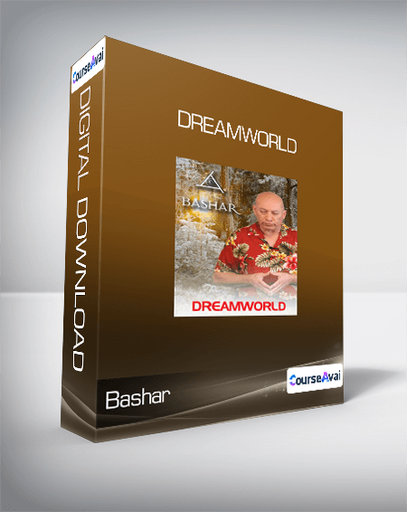 $7 for Bashar - Dreamworld Course