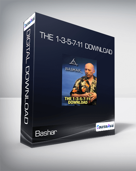 $6 for Bashar - The 1-3-5-7-11 Download Course