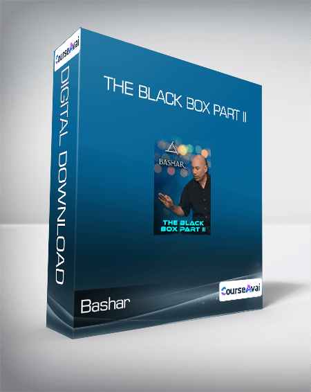 $6 for Bashar - The Black Box Part II Course