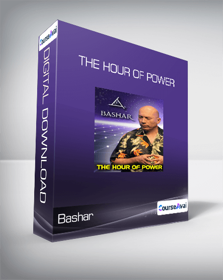 $8 for Bashar - The Hour of Power Course