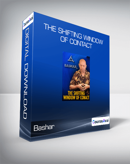 $8 for Bashar - The Shifting Window of Contact Course