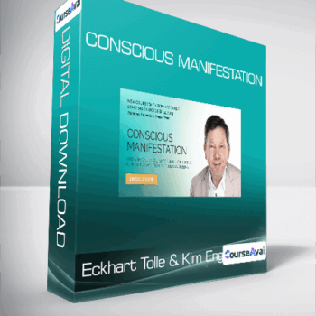 $56 for Eckhart Tolle & Kim Eng - Conscious Manifestation Course