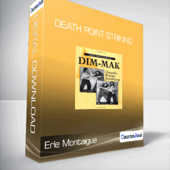$52 for Erle Montaigue - Death Point Striking Course