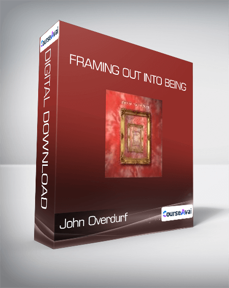 $21 for John Overdurf - Framing Out Into Being Course
