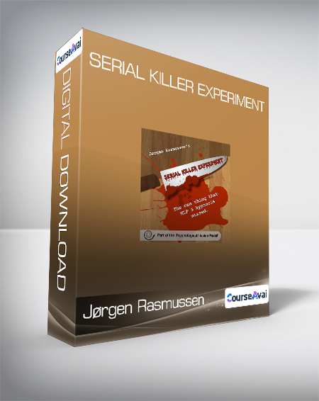 $23 for JÃ¸rgen Rasmussen - Serial Killer Experiment Course