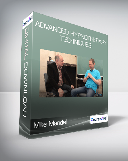 $40 for Mike Mandel - Advanced Hypnotherapy Techniques Course