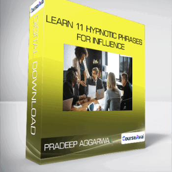 $13 for Pradeep Aggarwal - Learn 11 Hypnotic Phrases For Influence Course