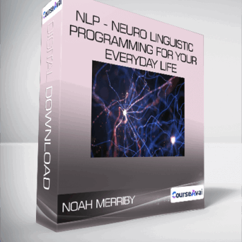 $33 for Noah Merriby - NLP - Neuro Linguistic Programming For Your Everyday Life Course