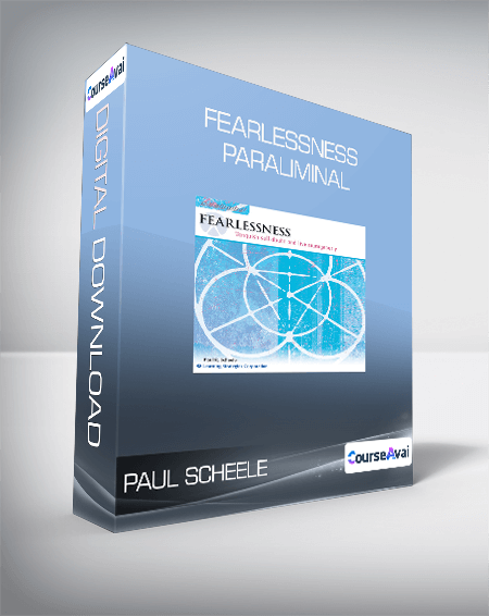 $8 for Paul Scheele - Fearlessness Paraliminal Course