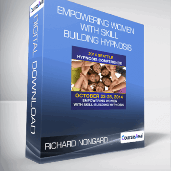 $46 for Richard Nongard - Empowering Women with Skill Building Hypnosis Course