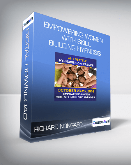 $46 for Richard Nongard - Empowering Women with Skill Building Hypnosis Course