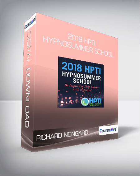 $30 for Richard Nongard - 2018 HPTI HypnoSummer School Course