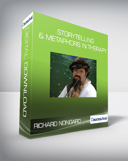 $33 for Richard Nongard - Storytelling & Metaphors in Therapy Course