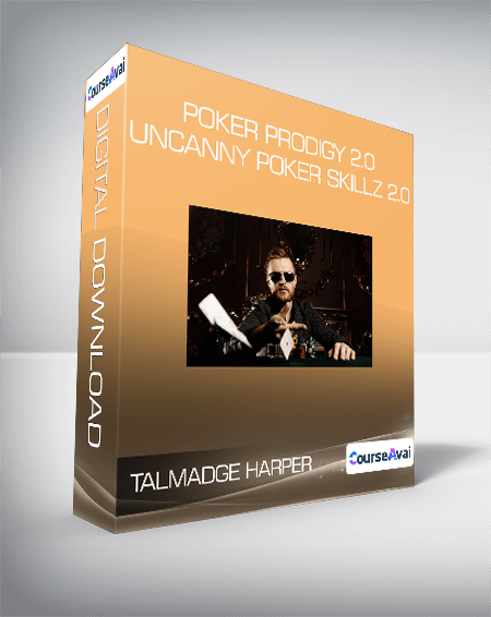 $9 for Talmadge Harper - Poker Prodigy 2.0 - Uncanny Poker Skillz 2.0 Course