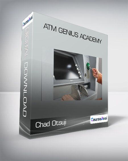 $68 for Chad Otsuji  - ATM Genius Academy Course