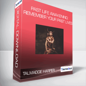 $13 for Talmadge Harper - Past Life Awakening: Remember Your Past Lives Course