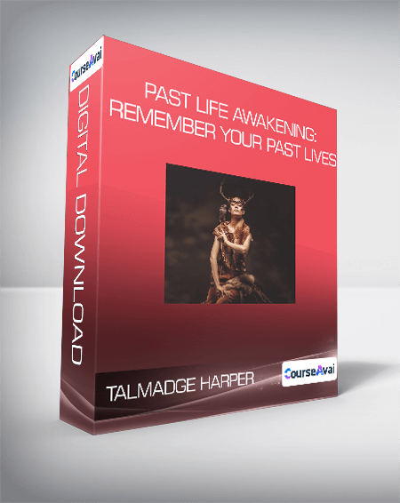 $13 for Talmadge Harper - Past Life Awakening: Remember Your Past Lives Course