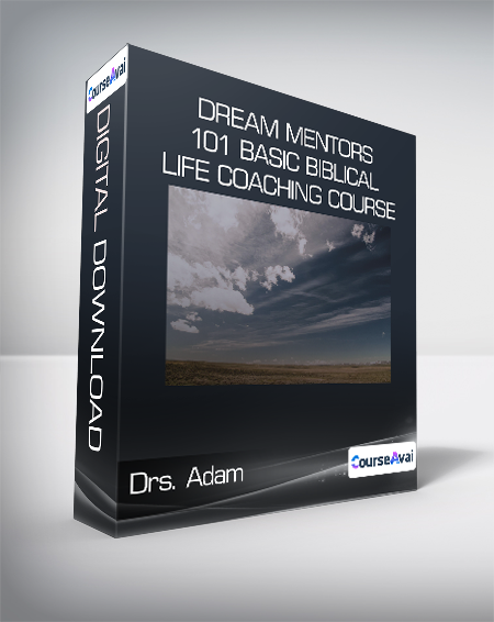 $38 for Drs. Adam & Candice Smithyman - Dream Mentors 101 Basic Biblical Life Coaching Course Course