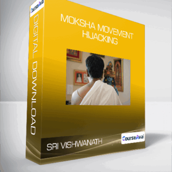 $84 for Sri Vishwanath - Moksha Movement Hijacking Course