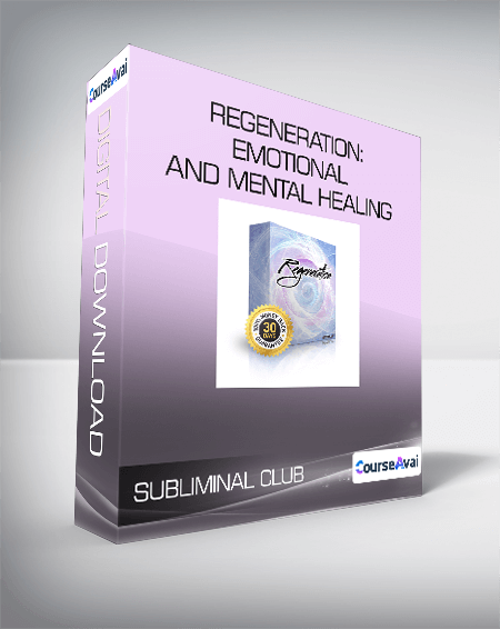 $7 for Subliminal Club - Regeneration: Emotional and Mental Healing Course