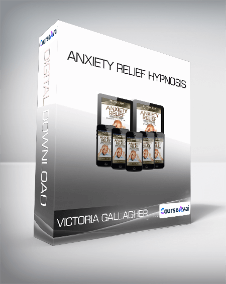 $8 for Victoria Gallagher - Anxiety Relief Hypnosis Course