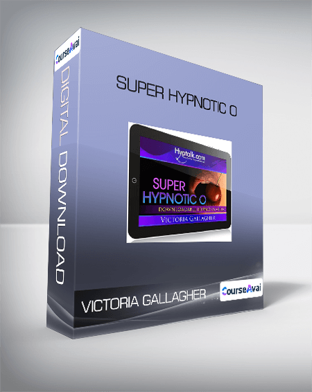 $9 for Victoria Gallagher - Super Hypnotic O Course