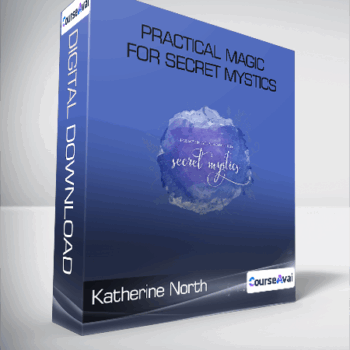 $70 for Katherine North - Practical Magic for Secret Mystics Course
