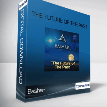 $8 for Bashar - The Future of The Past Course