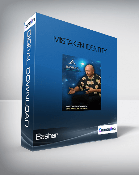$8 for Bashar - Mistaken Identit Course