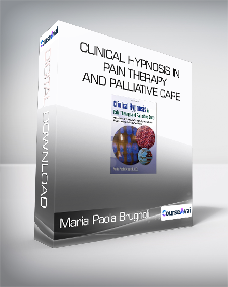 $9 for Maria Paola Brugnoli - Clinical Hypnosis in Pain Therapy and Palliative Care Course