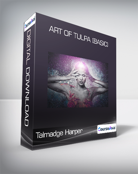 $56 for Talmadge Harper - Art of Tulpa (Basic) Course