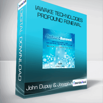 $8 for John Dupuy & Joseph Kao - iAwake Technologies - Profound Renewal Course