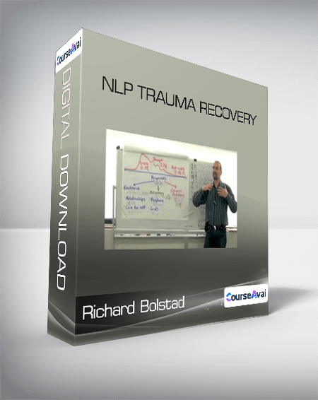 $30 for Richard Bolstad - NLP Trauma Recovery Course