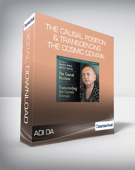 $6 for Adi Da - The Causal Position & Transcending The Cosmic Domain Course