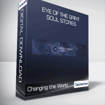 $33 for Changing the World - Eye of the Spirit - Soul Stories Course