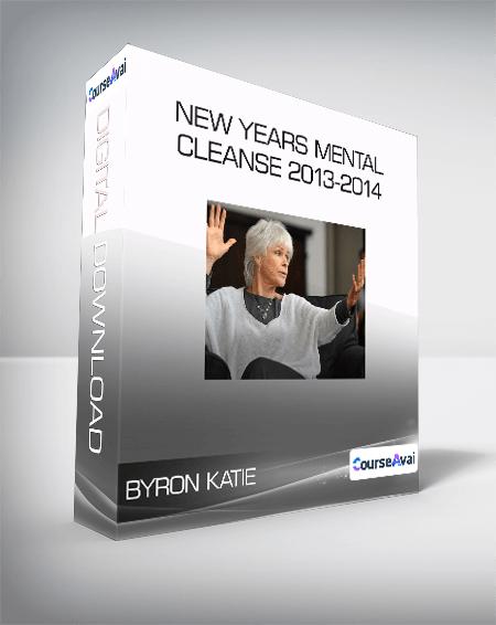 $14 for Byron Katie - New Years Mental Cleanse 2013-2014 Course
