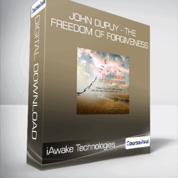 $11 for iAwake Technologies - John Dupuy - The Freedom of Forgiveness Course