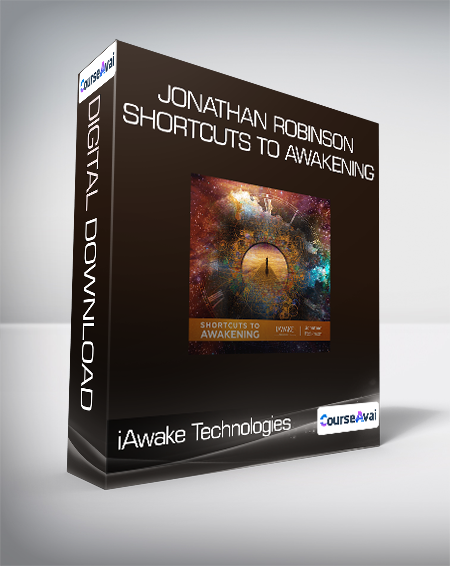 $11 for iAwake Technologies - Jonathan Robinson - Shortcuts to Awakening Course