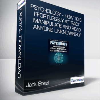 $6 for Jack Steel - Psychology - How To Effortlessly Attract - Manipulate And Read Anyone Unknowingly Course