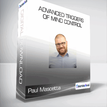 $6 for Paul Mascetta - Advanced Triggers of Mind Control Course