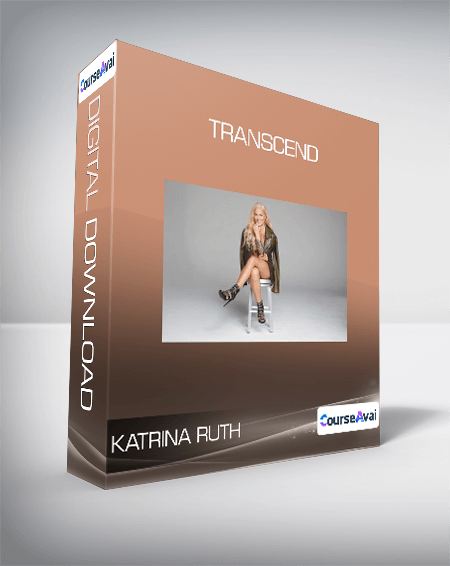 $47 for Katrina Ruth - Transcend Course
