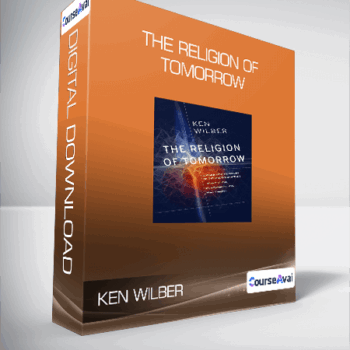 $11 for Ken Wilber - The Religion of Tomorrow Course