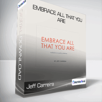 $15 for Jeff Carreira - Embrace All That You Are Course