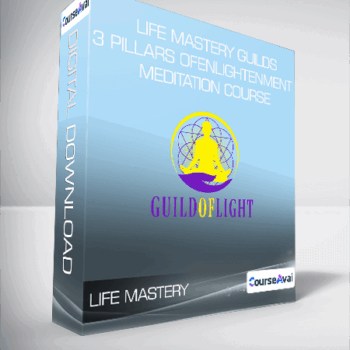 $71 for Life Mastery Guilds - 3 Pillars of Enlightenment meditation course Course